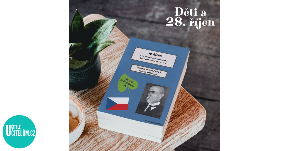 28. říjen Den vzniku samostatného Československého státu ...