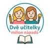 Dvě učitelky milion nápadů