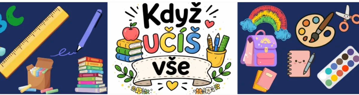 Když učíš vše