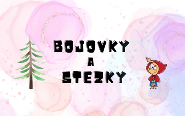 Bojovky a stezky