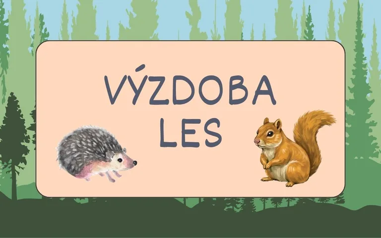 VÝZDOBA LES