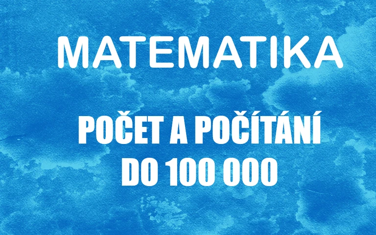 Ma: Počet a počítání do 100 000