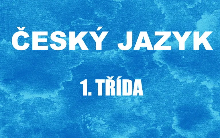 ČJ: 1. třída