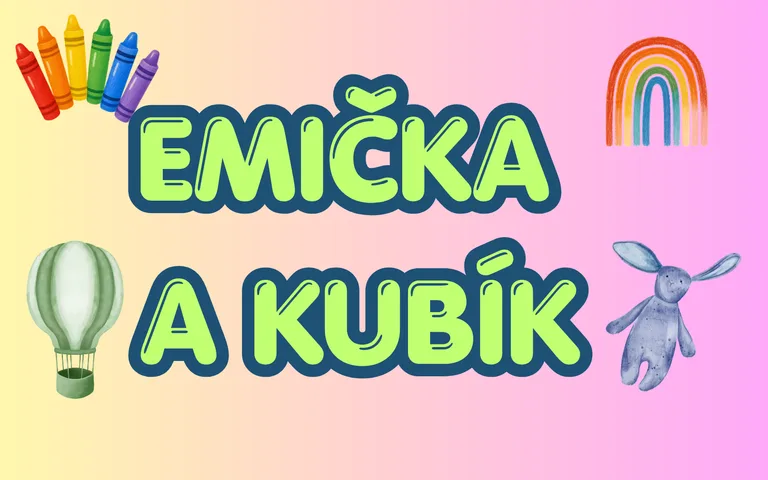 SÉRIE EMIČKA A KUBÍK