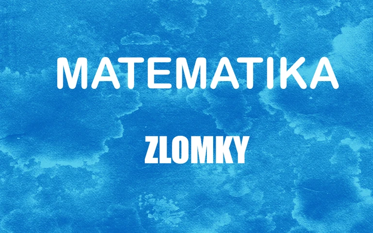 Ma: Zlomky