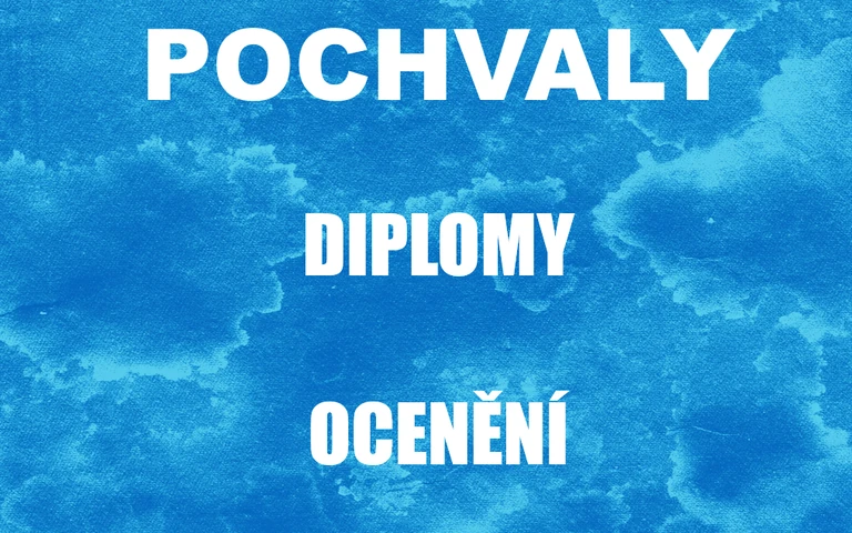 Pochvaly, diplomy, ocenění