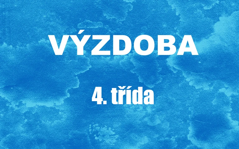 Výzdoba 4. třída