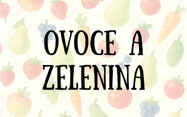 Ovoce a zelenina