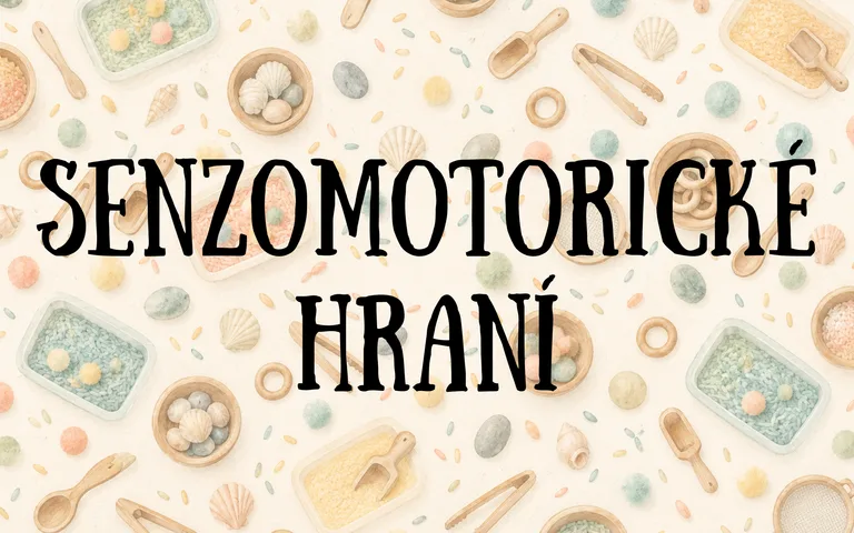 Senzomotorické hraní