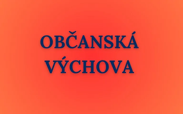 OBČANSKÁ VÝCHOVA