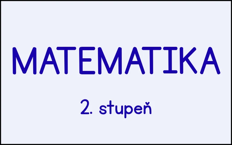 Matematika - 2.stupeň