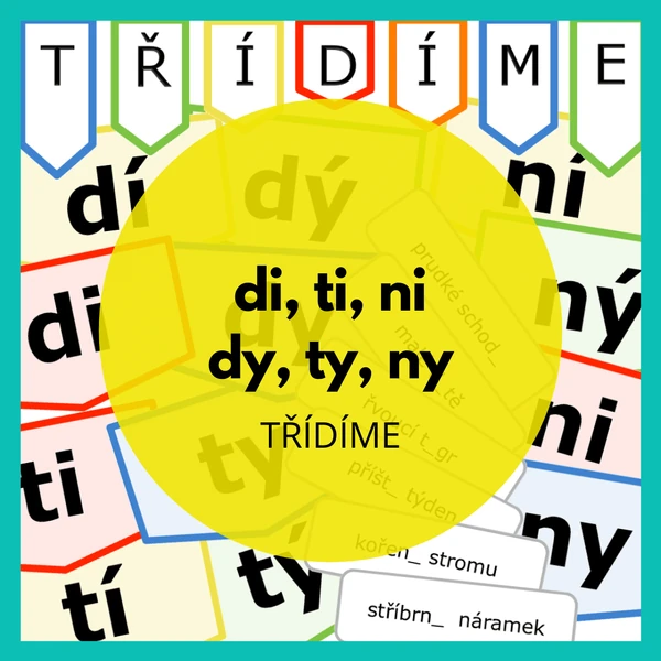 třídíme - di, ti, ni / dy, ty, ny