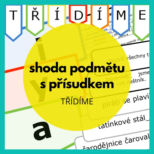 třídíme - shoda podmětu s přísudkem