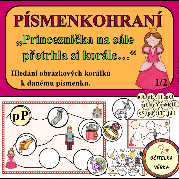 PÍSMENKOHRANÍ - aneb "Princeznička na sále přetrhla si korále..."