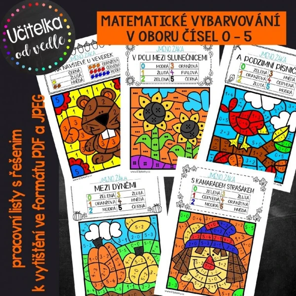 MATEMATICKÉ VYBARVOVÁNÍ V OBORU ČÍSEL 0 - 5: PODZIM