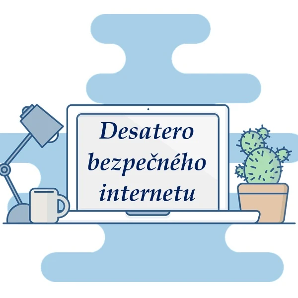 Desatero bezpečného internetu