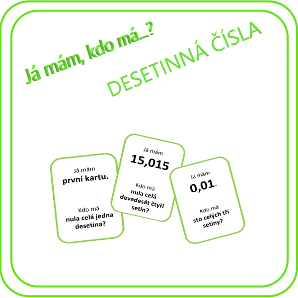 Já mám, kdo má...? Desetinná čísla