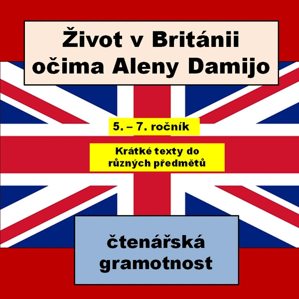 Čtenářská gramotnost - práce s blogovými texty Aleny Damijo o životě v Londýně