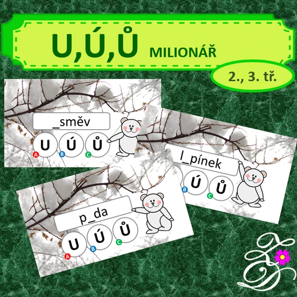 U, ú, ů s medvědem (milionář)