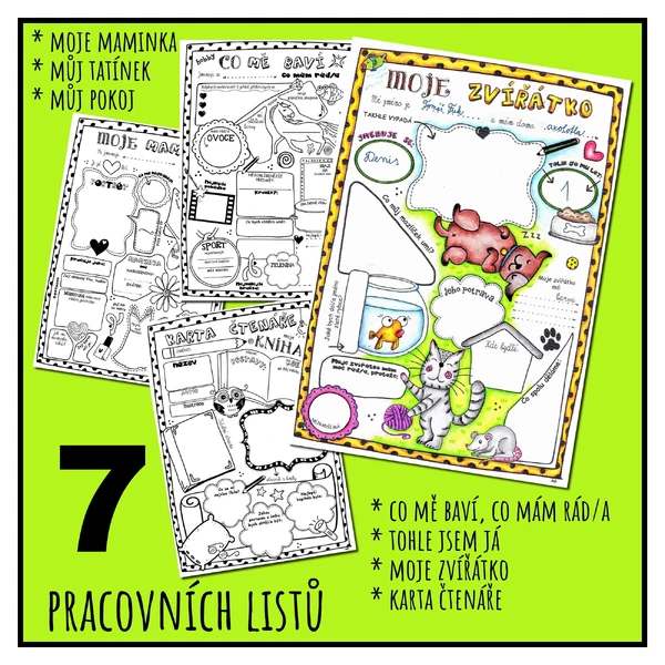 INFORMATIVNÍ PRACOVNÍ LISTY - 7 listů ( to jsem já, moje maminka, můj tatínek, moje zvířátko....)