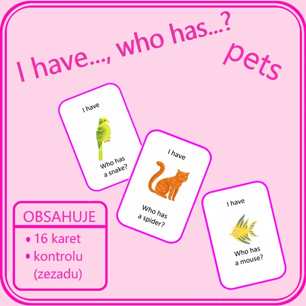 I have, who has...? Pets