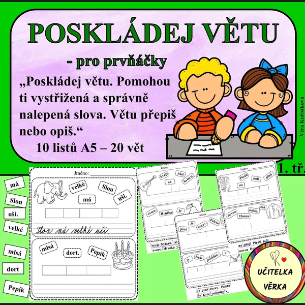 POSKLÁDEJ VĚTU - pro prvňáčky