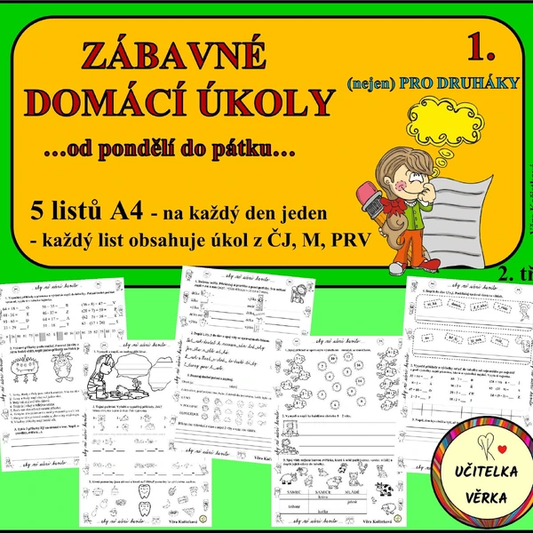 ZÁBAVNÉ DOMÁCÍ ÚKOLY 1. …od pondělí do pátku... - pro druháky