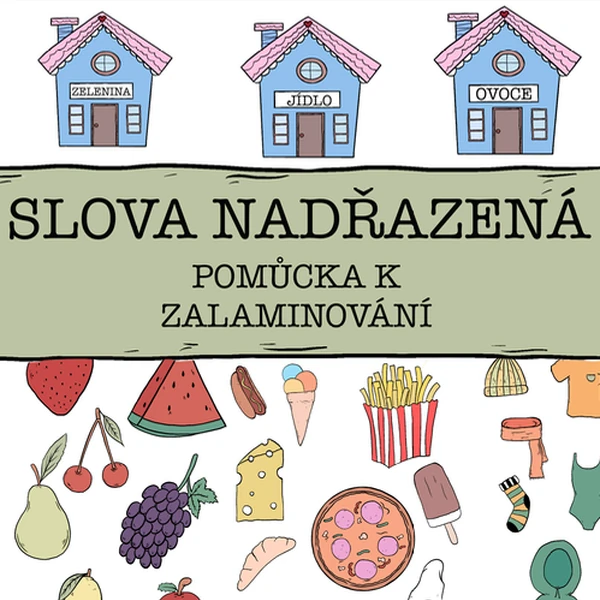 SLOVA NADŘAZENÁ - pomůcka k zalaminování 