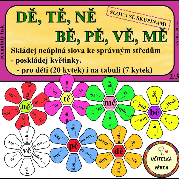 Slova se skupinami DĚ, TĚ, NĚ, BĚ, PĚ, VĚ, MĚ