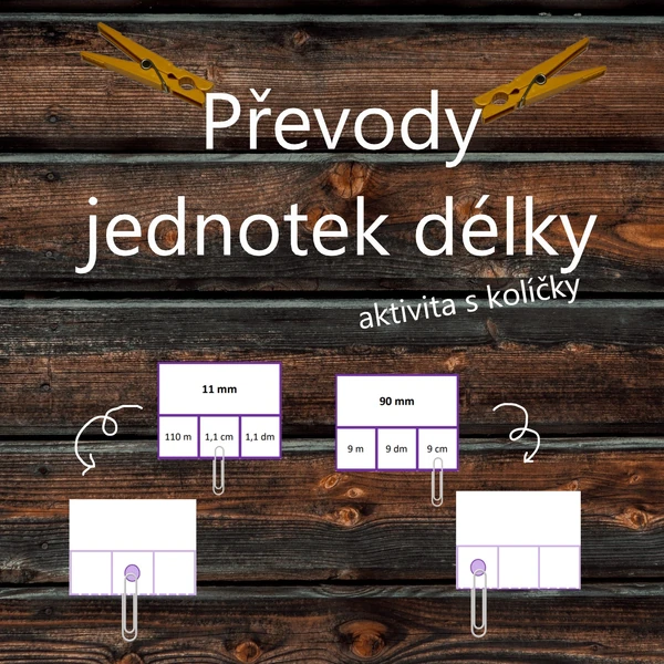 Převody jednotek délky - aktivita s kolíčky I.