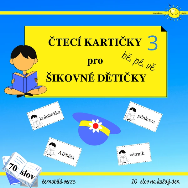 ČTECÍ KARTIČKY PRO ŠIKOVNÉ DĚTIČKY - bě, pě, vě