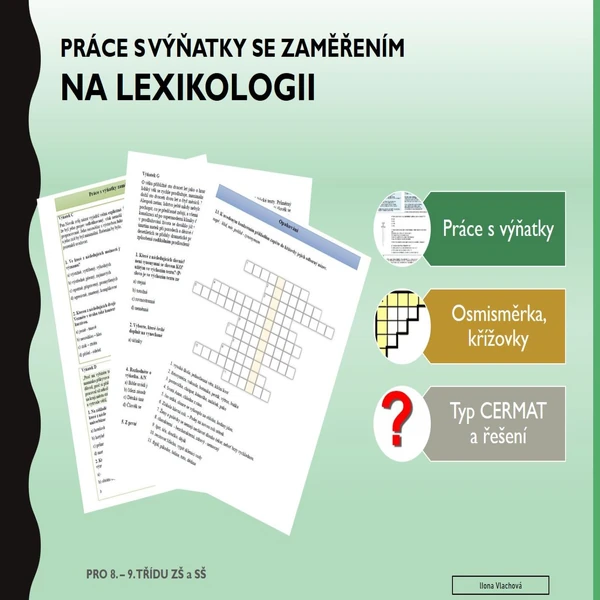 PRÁCE S VÝŇATKY SE ZAMĚŘENÍM NA LEXIKOLOGII