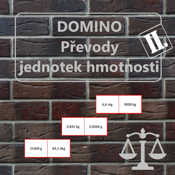 Domino - převody jednotek hmotnosti II.