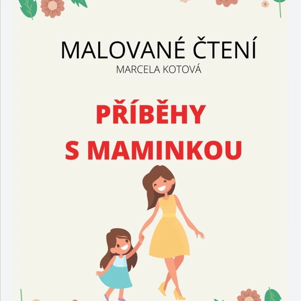 MALOVANÉ ČTENÍ-příběhy s maminkou