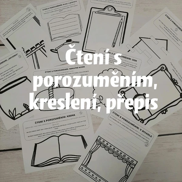 Čtení s porozuměním, kreslení, přepis 1. a 2. třída