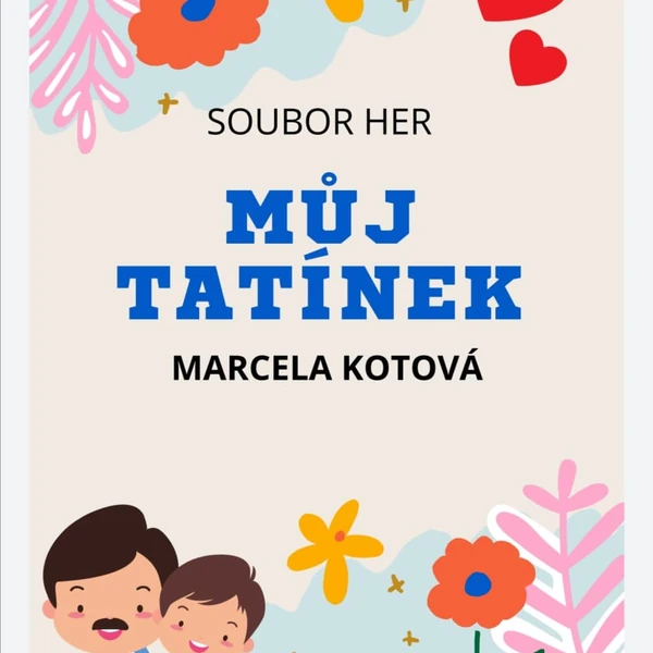 MŮJ TATÍNEK-soubor her