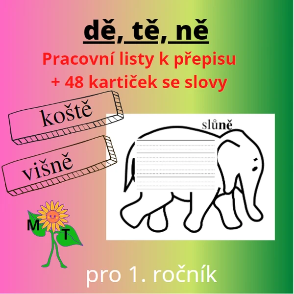 Dě, tě, ně - pracovní listy k přepisu + kartičky se slovy