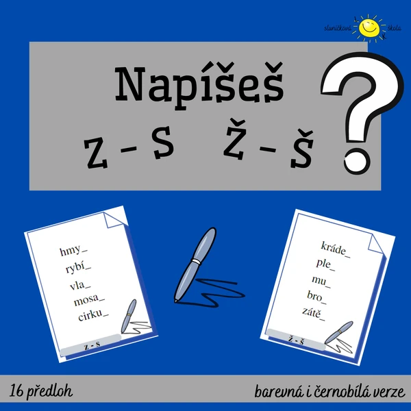 Napíšeš Z-S, Ž-Š?