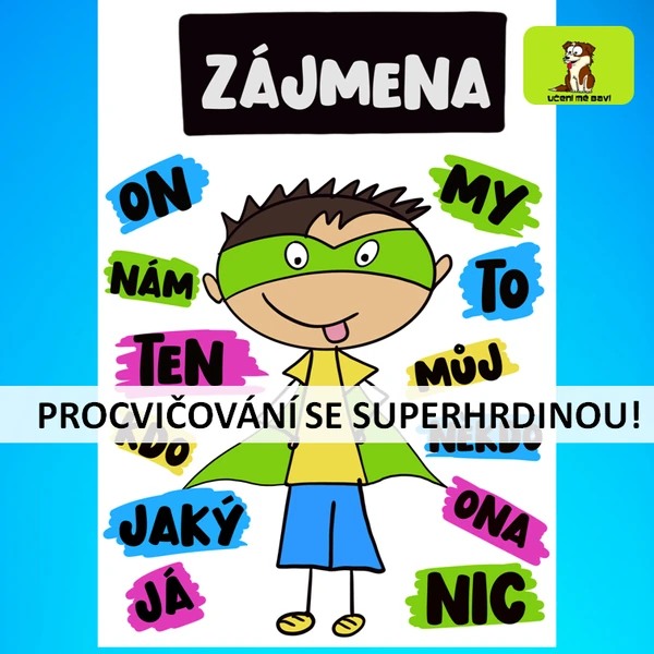 ZÁJMENA - SUPERHRDINA