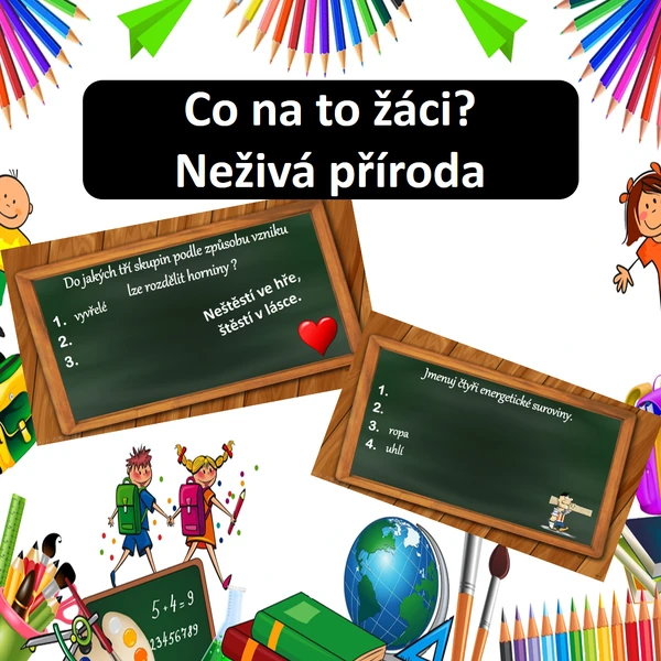 Co na to žáci? Neživá příroda