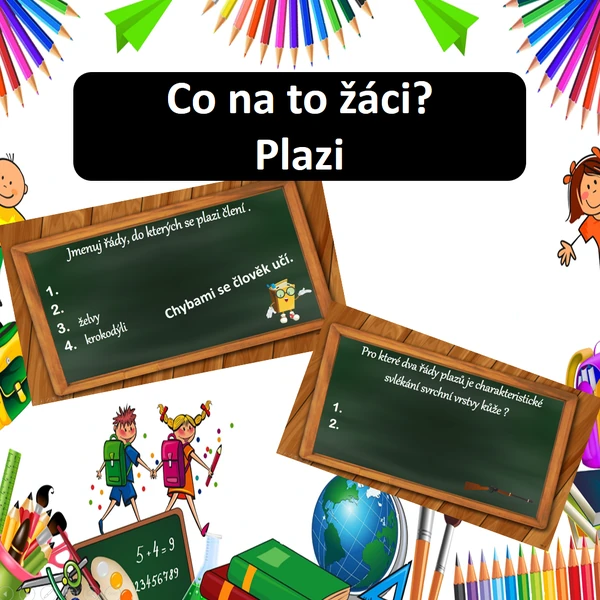Co na to žáci? Plazi