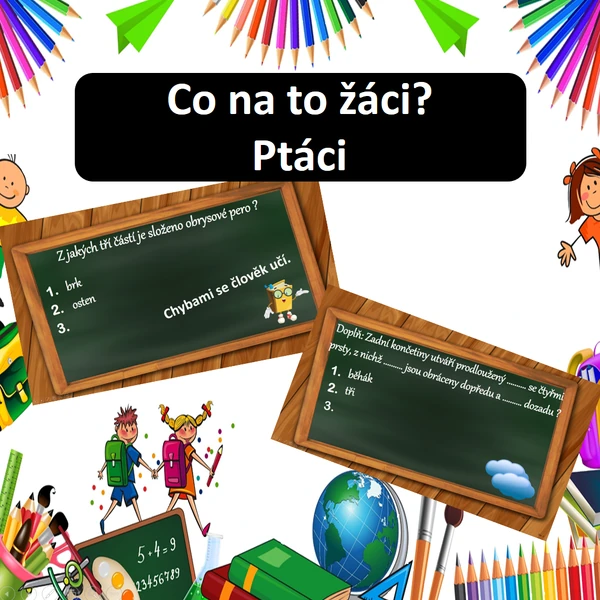 Co na to žáci? Ptáci