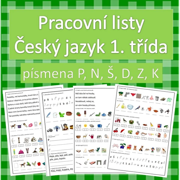 Čj pracovní listy pro 1. ročník (P, N, Š, D, Z, K)