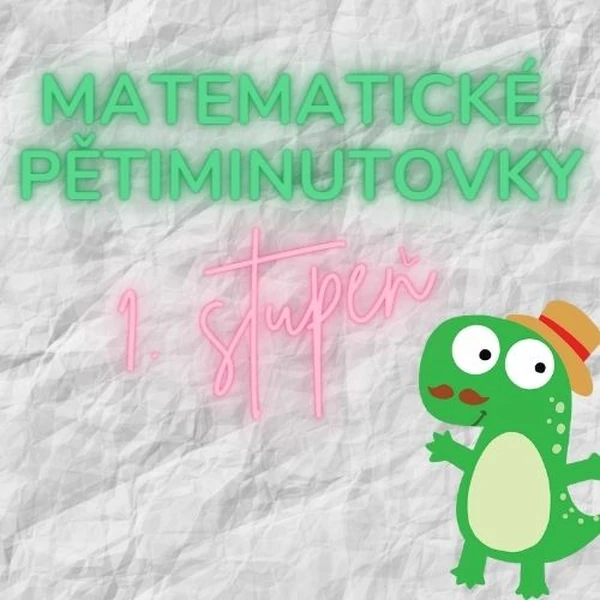 Matematické pětiminutovky pro 1. stupeň