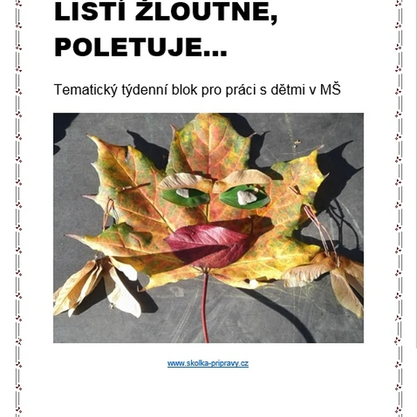 Tématický blok - LISTÍ ŽLOUTNE, poletuje...