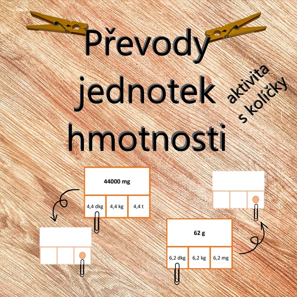  Převody jednotek hmotnosti - aktivita s kolíčky