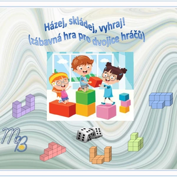 HÁZEJ, SKLÁDEJ, VYHRAJ! (Zábavná hra pro dvojice hráčů.)