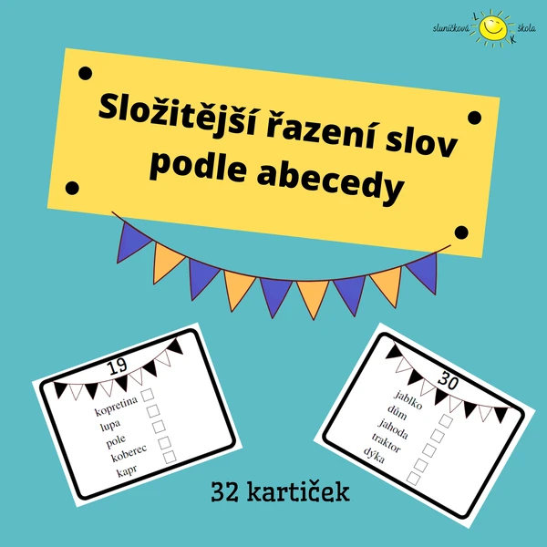 SLOŽITĚJŠÍ ŘAZENÍ SLOV PODLE ABECEDY - procvičování