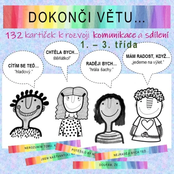 Dokonči větu...132 kartiček k rozvoji komunikace a sdílení