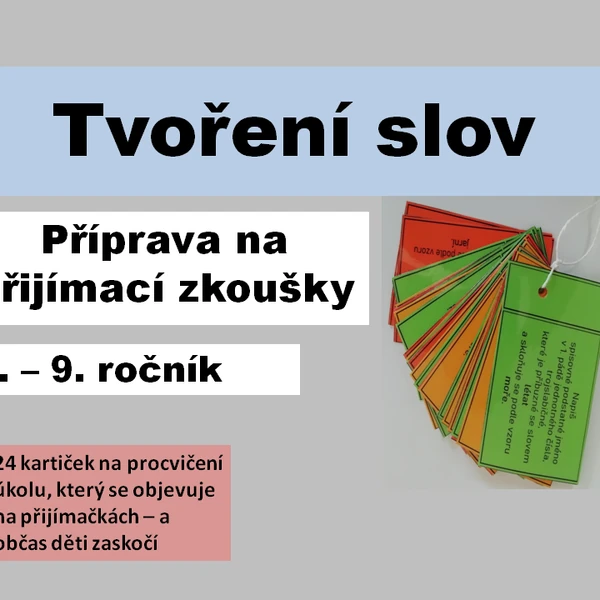 Slovotvorba - úkol (nejen) na přijímačky 